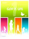 God is Life